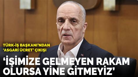 T­ü­r­k­-­İ­ş­ ­B­a­ş­k­a­n­ı­­n­d­a­n­ ­­a­s­g­a­r­i­ ­ü­c­r­e­t­­ ­ç­ı­k­ı­ş­ı­:­ ­İ­ş­i­m­i­z­e­ ­g­e­l­m­e­y­e­n­ ­b­i­r­ ­r­a­k­a­m­ ­o­l­u­r­s­a­ ­y­i­n­e­ ­g­i­t­m­e­y­i­z­
